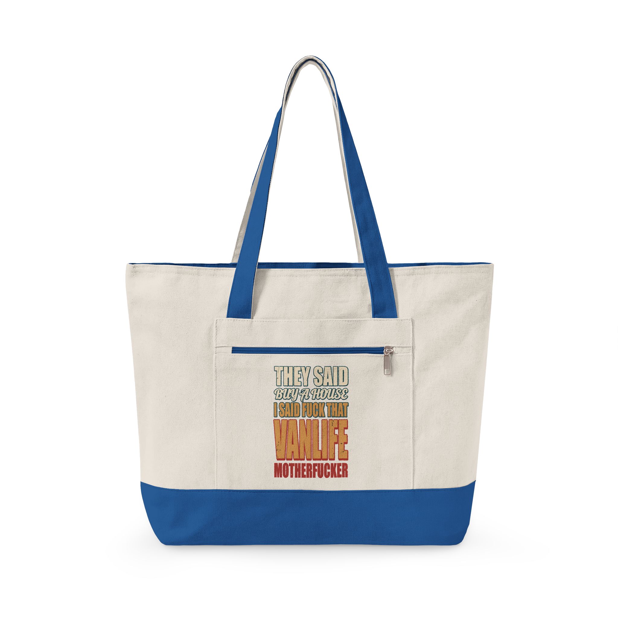 1224965103655024491_2048.jpeg Zippered Canvas Tote — "They Said Buy A House" (Design F**K-Line)