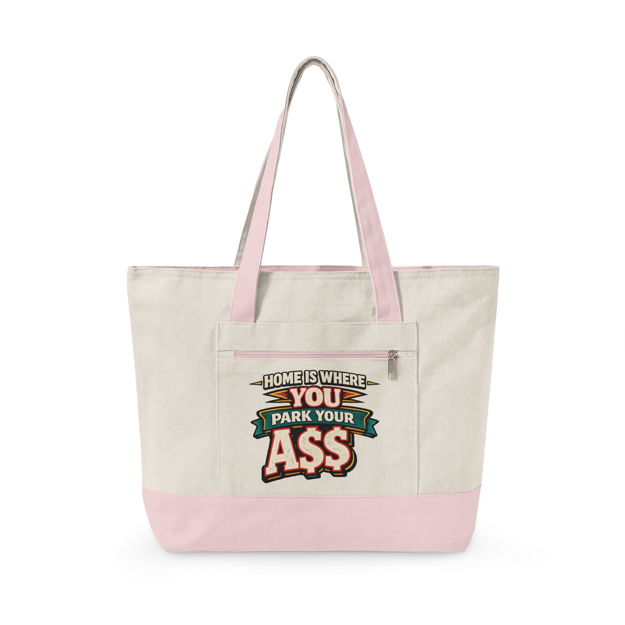 12375626711328094443_2048.jpeg Zippered Canvas Tote — "Home Is Where You Park Your Ass" (Design F**K-Line)