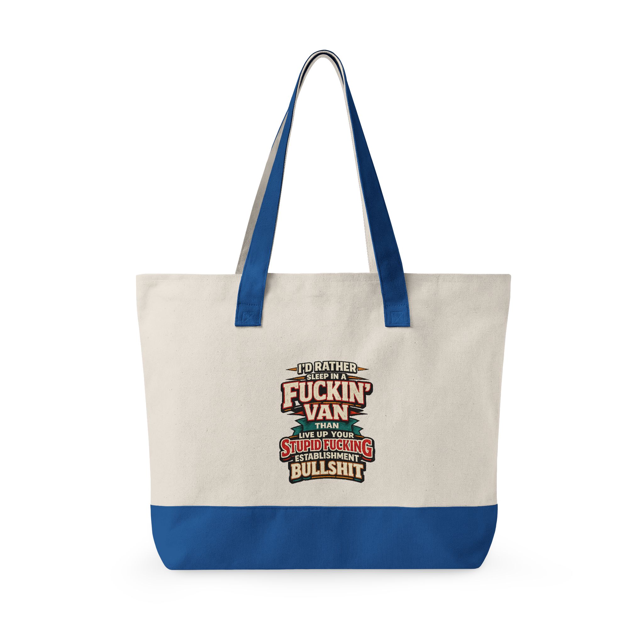 13744579304104712686_2048.jpeg Zippered Canvas Tote — "I Rather Sleep In A Fuckin Van" (Design F**K-Line)