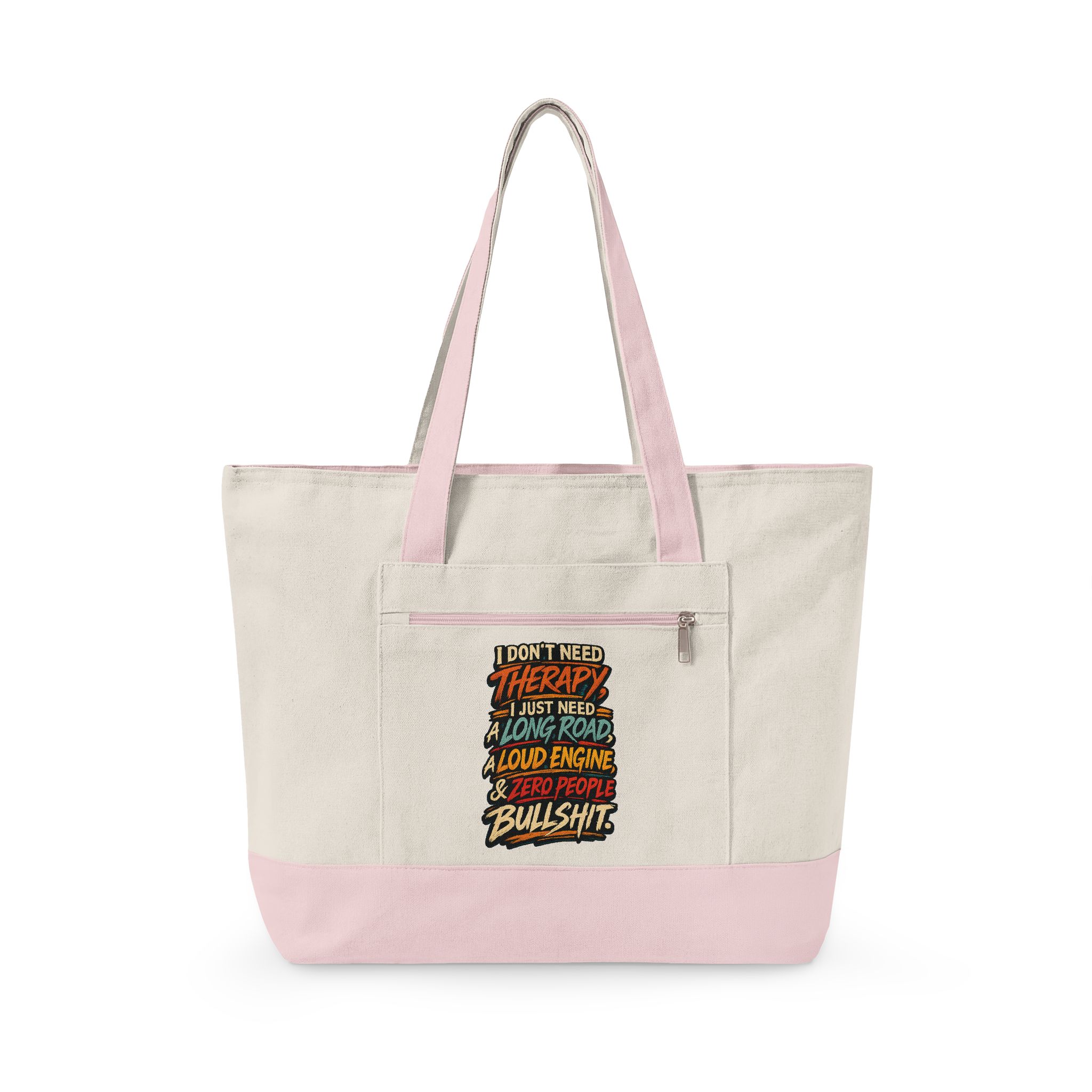 Zippered Canvas Tote — "I Dont Need Therapy" (Design F**K-Line)