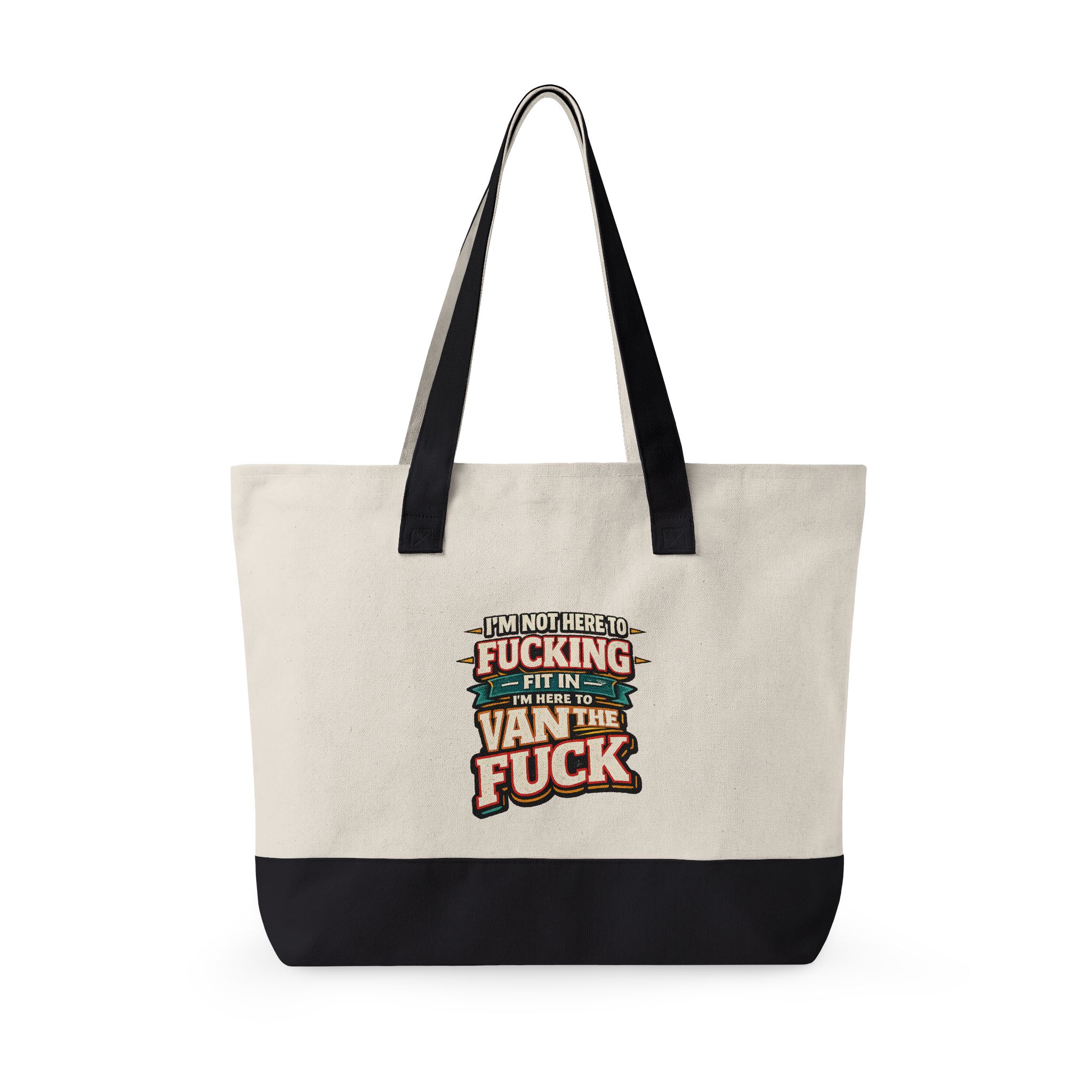 17516030395598387496_2048.jpeg Zippered Canvas Tote — "Im Not Here To Fucking Fit In" (Design F**K-Line)