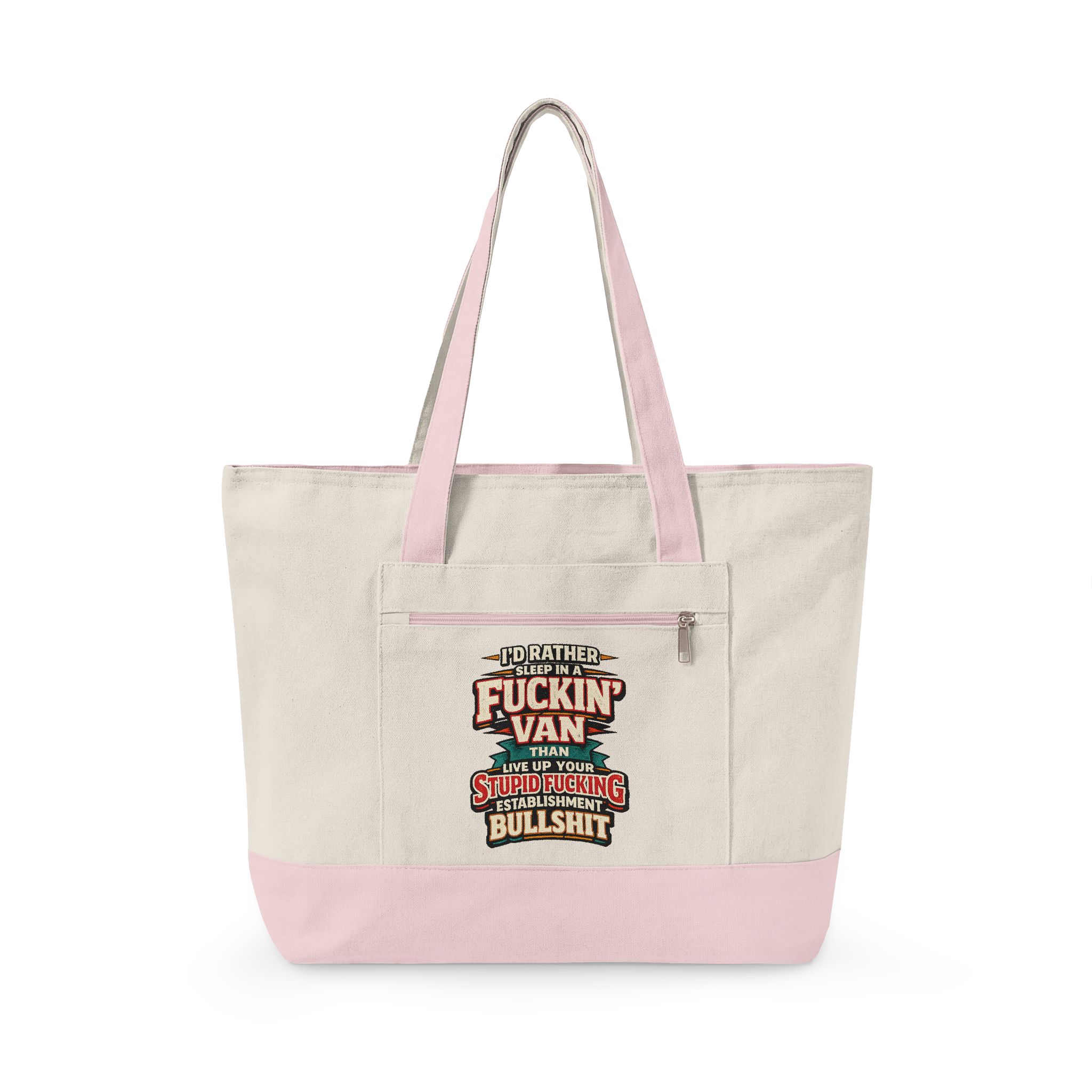 17991385491250970002_2048.jpeg Zippered Canvas Tote — "I Rather Sleep In A Fuckin Van" (Design F**K-Line)