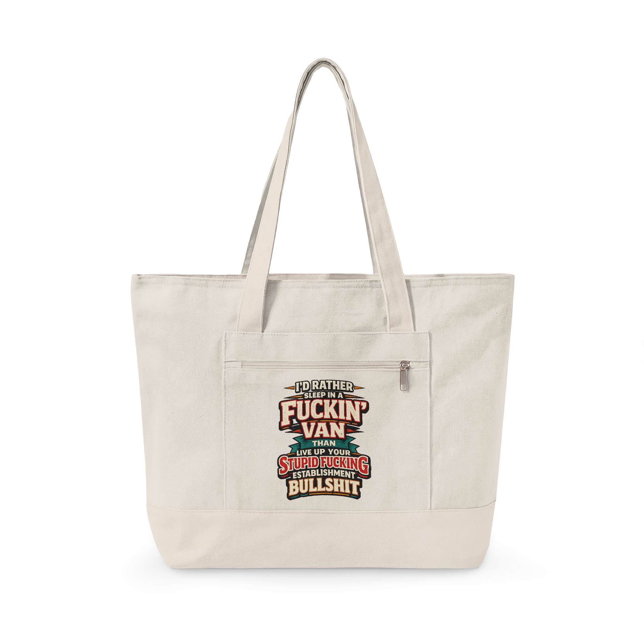 Zippered Canvas Tote — "I Rather Sleep In A Fuckin Van" (Design F**K-Line)