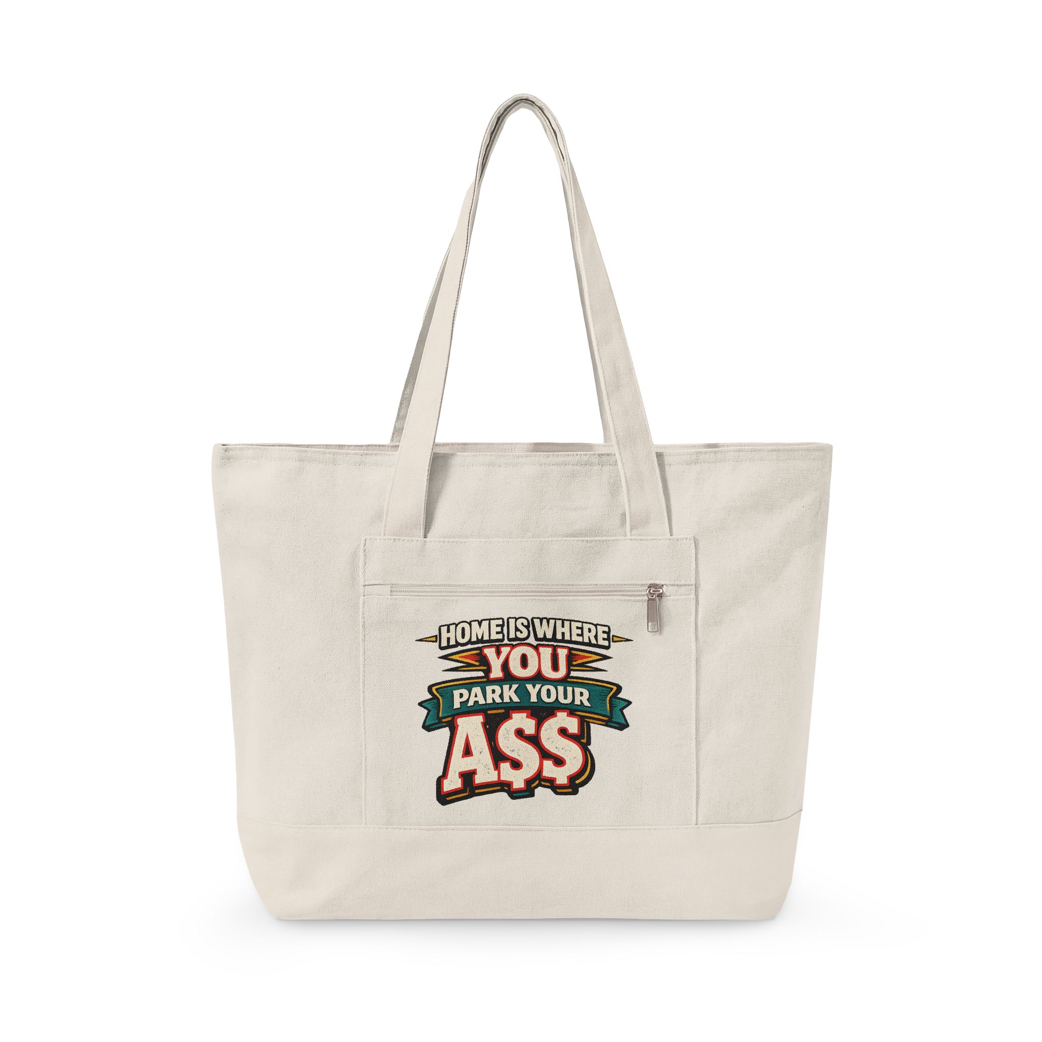 18350169019128447122_2048.jpeg Zippered Canvas Tote — "Home Is Where You Park Your Ass" (Design F**K-Line)