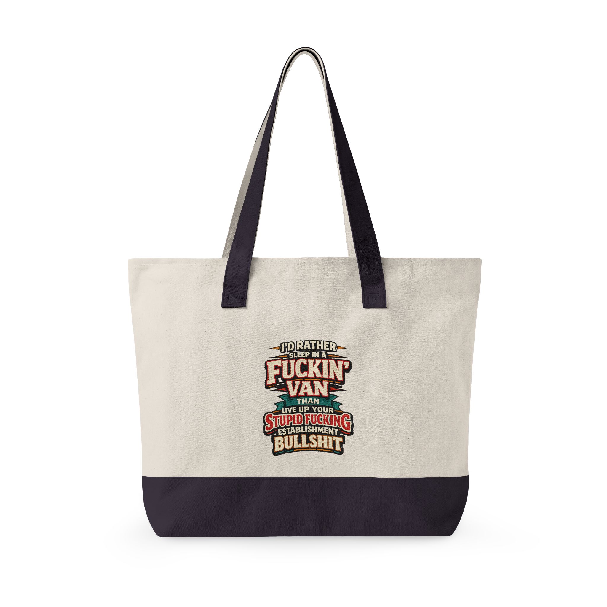 2110205861484222439_2048.jpeg Zippered Canvas Tote — "I Rather Sleep In A Fuckin Van" (Design F**K-Line)