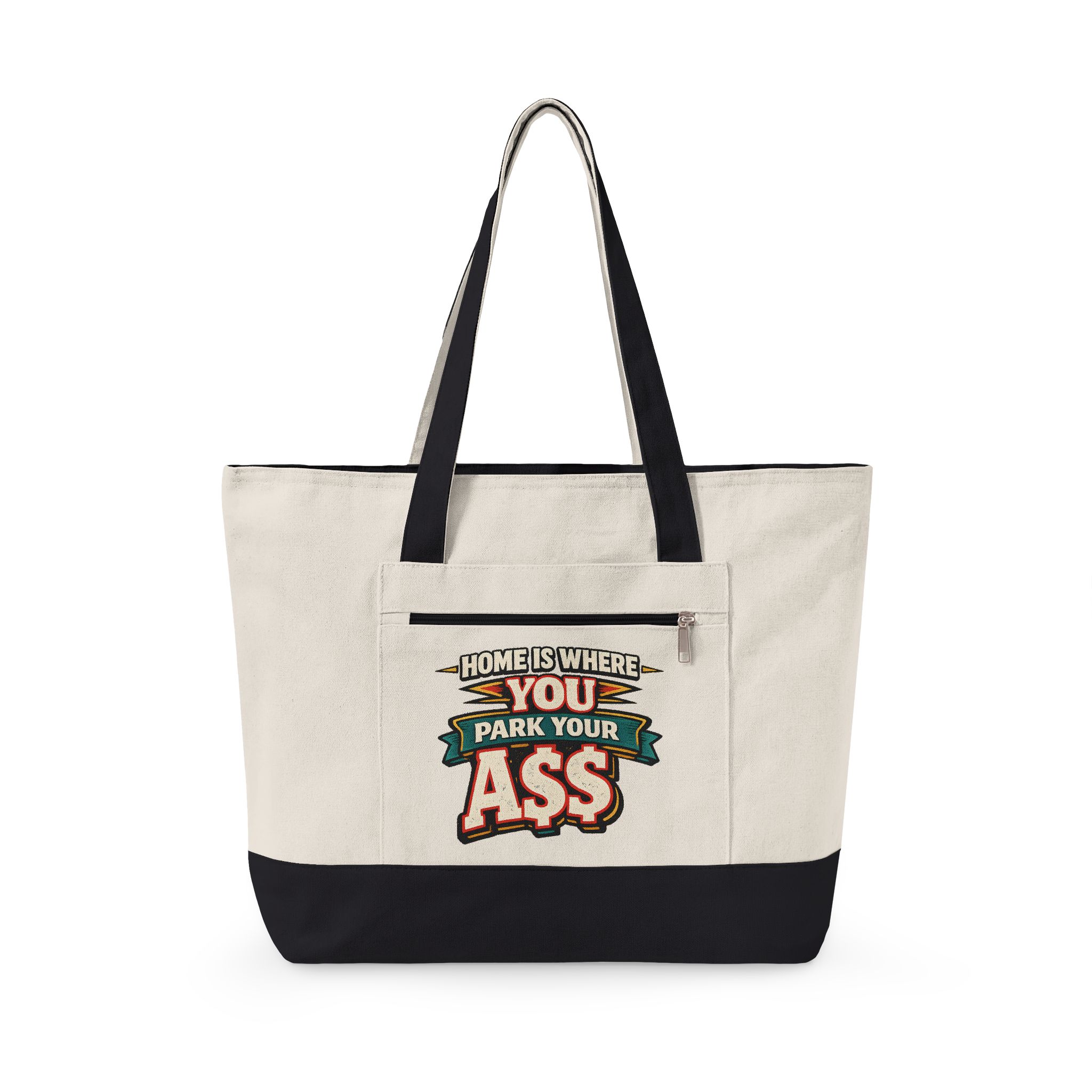 2211533376193245916_2048.jpeg Zippered Canvas Tote — "Home Is Where You Park Your Ass" (Design F**K-Line)