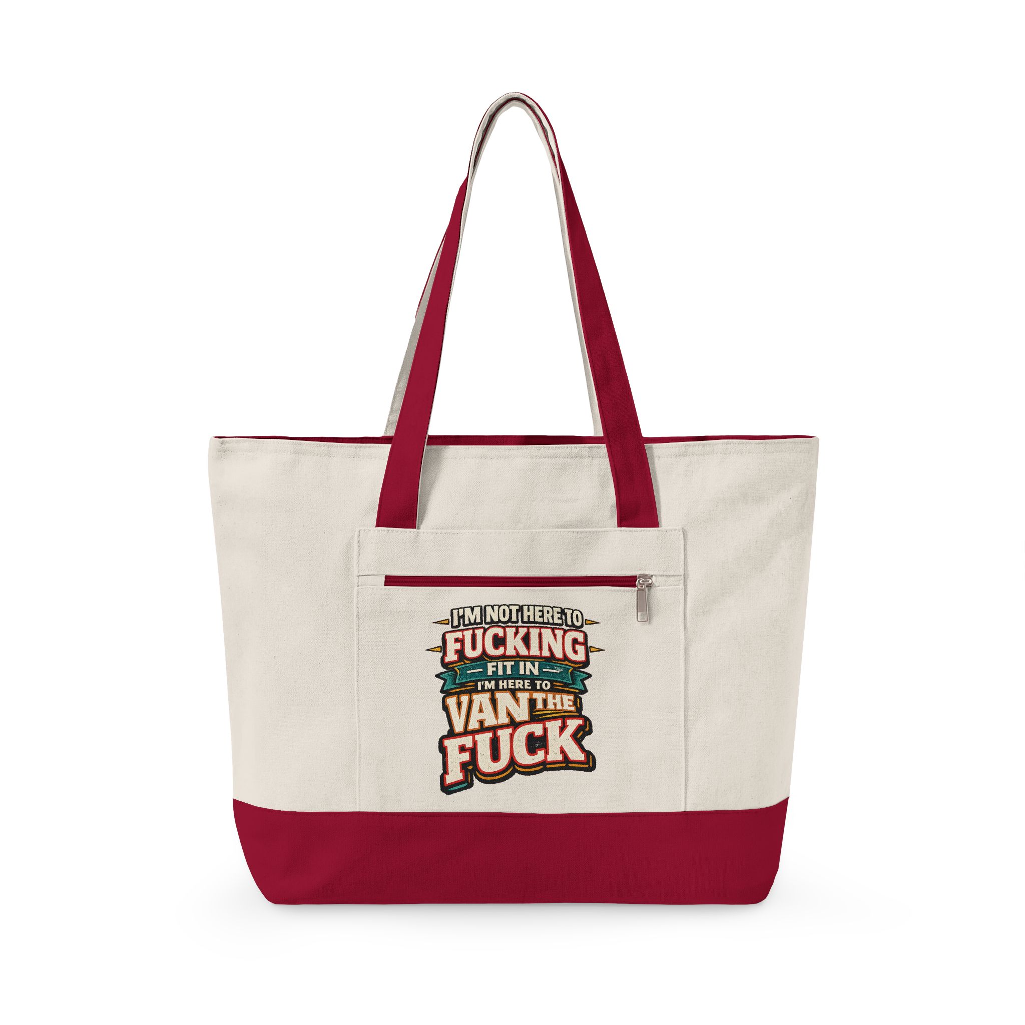 3119906251137938079_2048.jpeg Zippered Canvas Tote — "Im Not Here To Fucking Fit In" (Design F**K-Line)