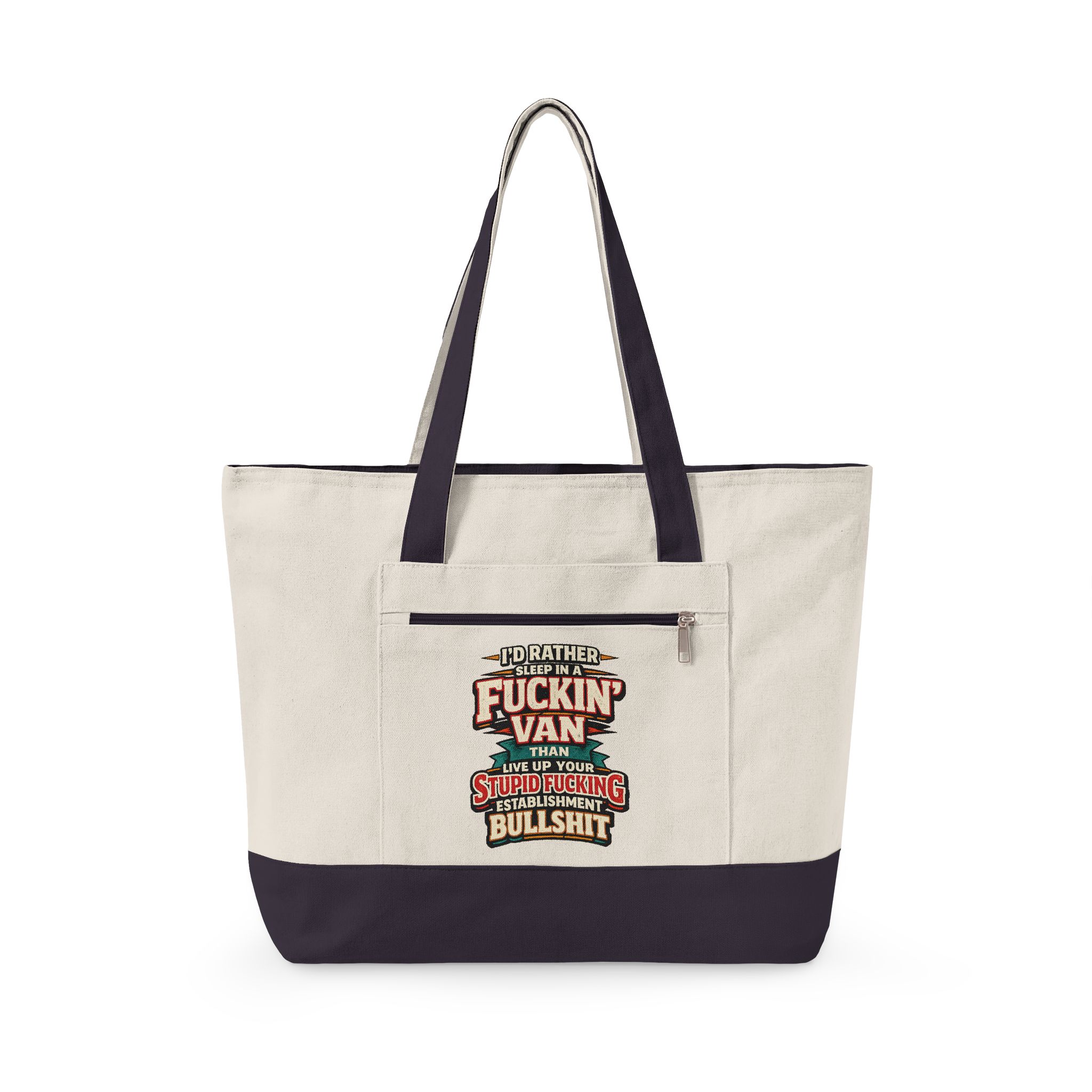 3299883234878383636_2048.jpeg Zippered Canvas Tote — "I Rather Sleep In A Fuckin Van" (Design F**K-Line)