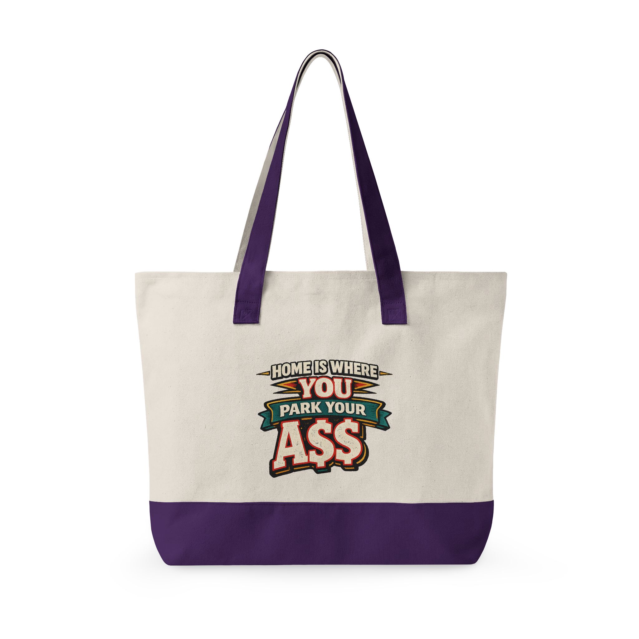 3351652615321134339_2048.jpeg Zippered Canvas Tote — "Home Is Where You Park Your Ass" (Design F**K-Line)