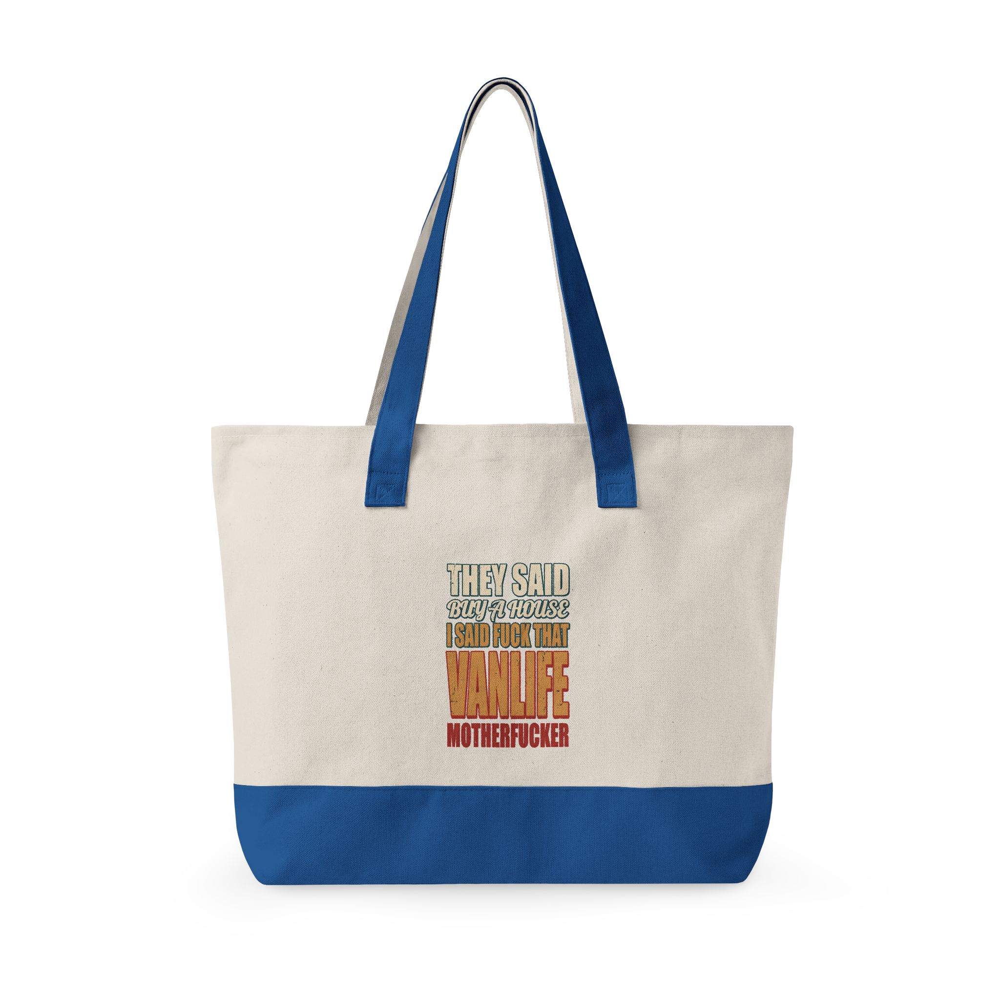 6534456107623759999_2048.jpeg Zippered Canvas Tote — "They Said Buy A House" (Design F**K-Line)