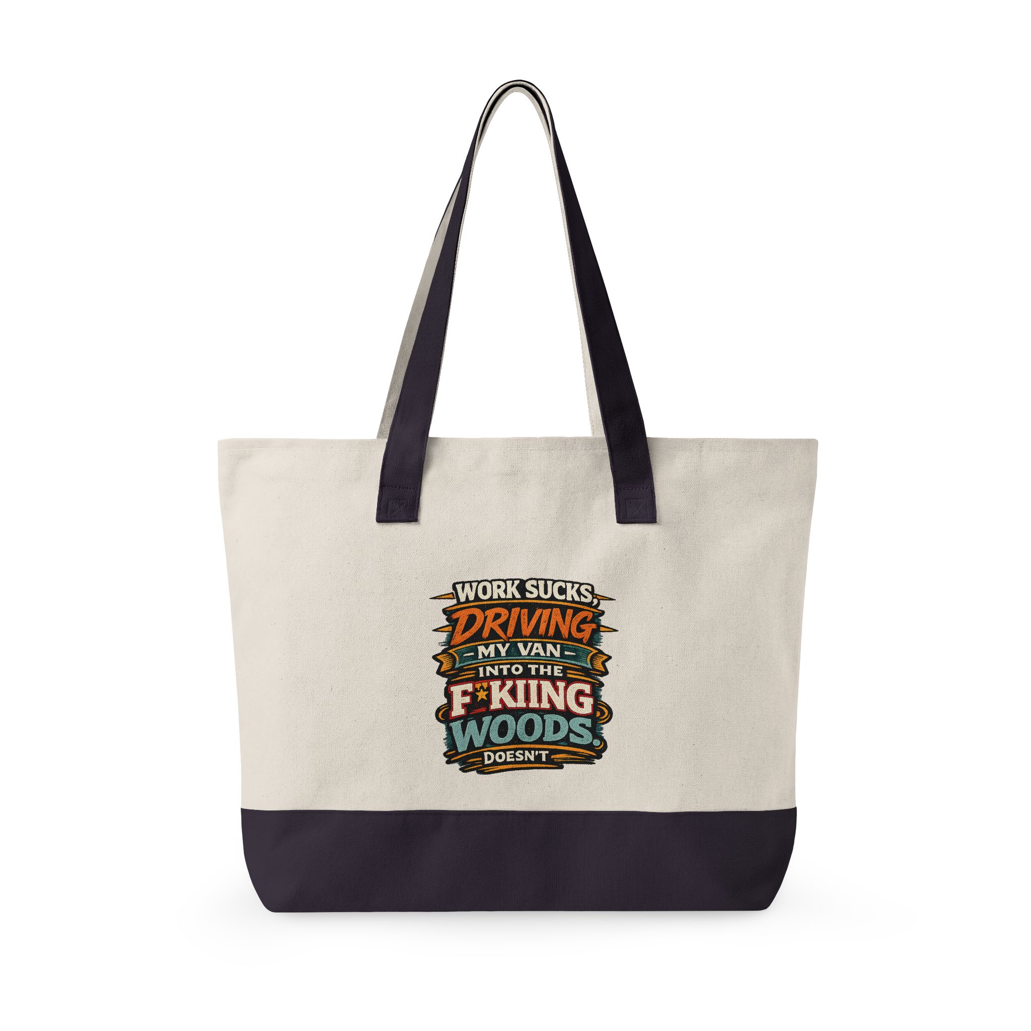 6655712202637900779_2048.jpeg Zippered Canvas Tote — "Work Sucks" (Design F**K-Line)