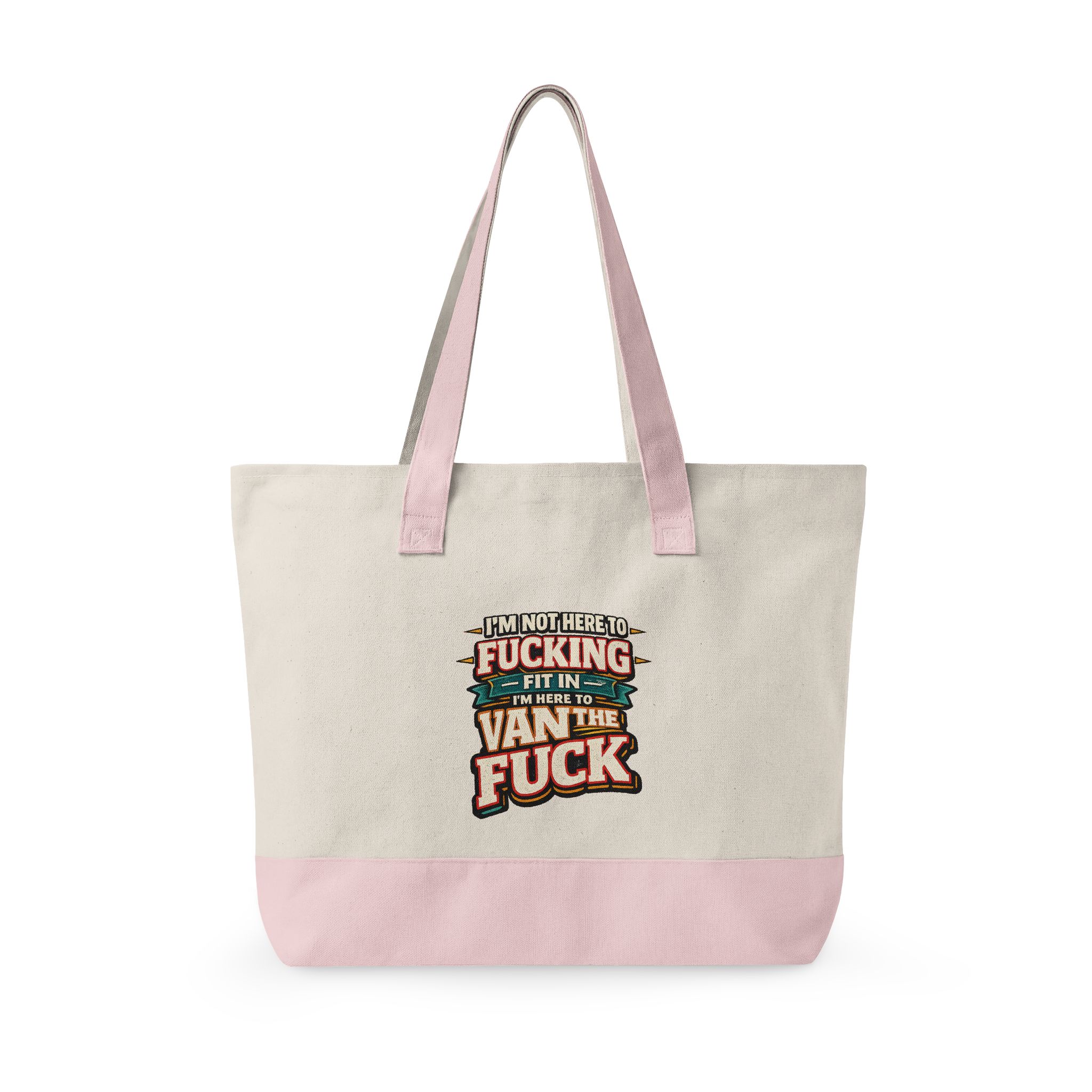 6719388387490330799_2048.jpeg Zippered Canvas Tote — "Im Not Here To Fucking Fit In" (Design F**K-Line)