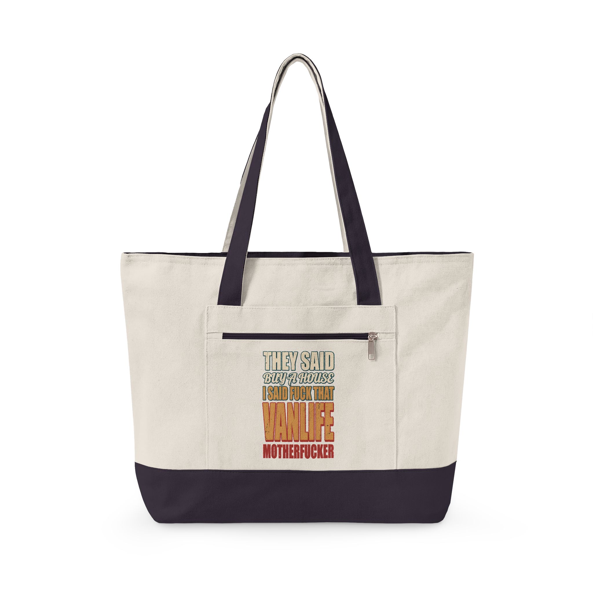 7121461289301543371_2048.jpeg Zippered Canvas Tote — "They Said Buy A House" (Design F**K-Line)