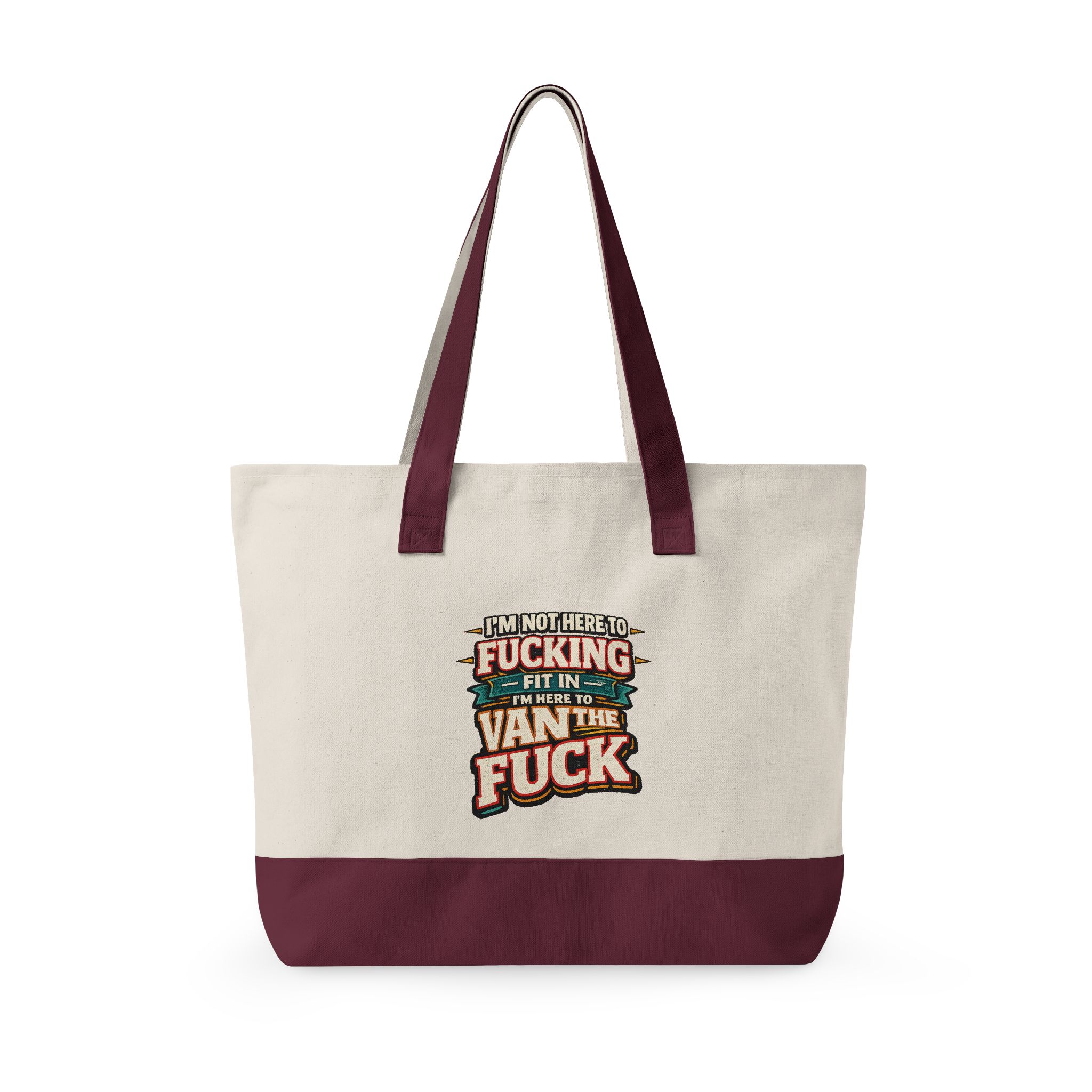 7421319848078016279_2048.jpeg Zippered Canvas Tote — "Im Not Here To Fucking Fit In" (Design F**K-Line)