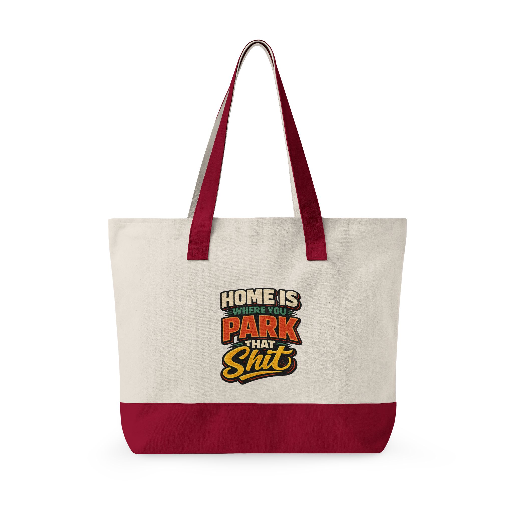 Zippered Canvas Tote — "Home Is Where You Park That Shit" (Design F**K-Line)