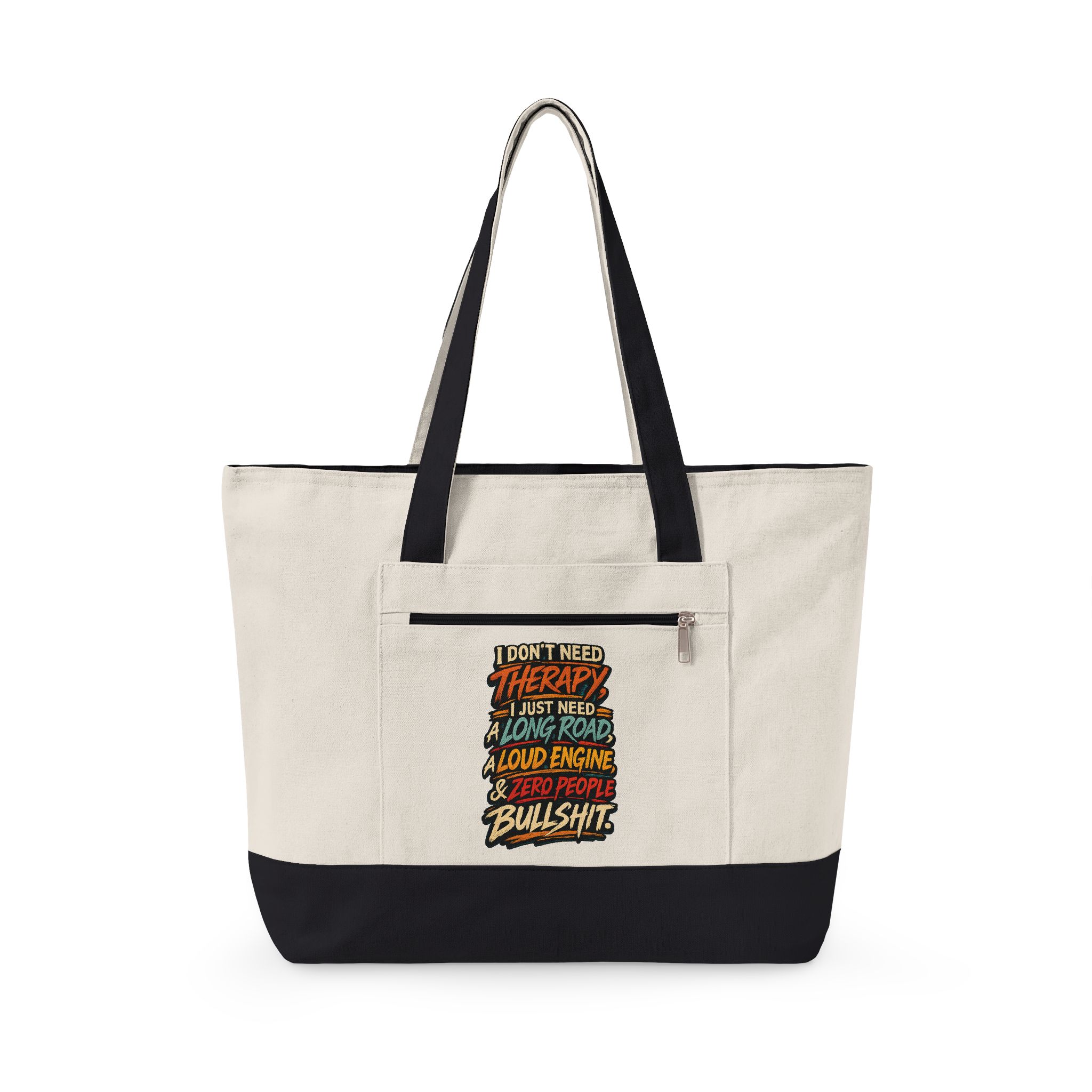 Zippered Canvas Tote — "I Dont Need Therapy" (Design F**K-Line)