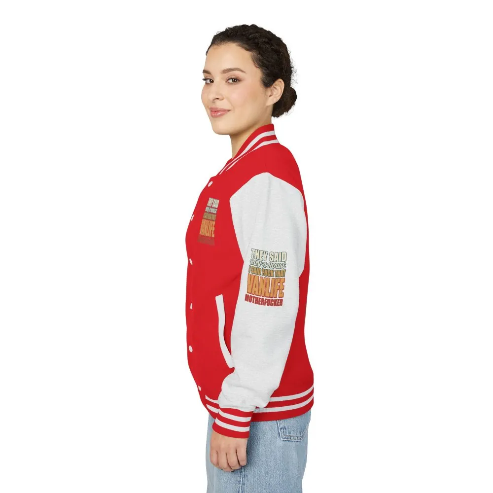 Unisex Heavyweight Letterman Jacket — "They Said Buy A House" Design F**K-Line