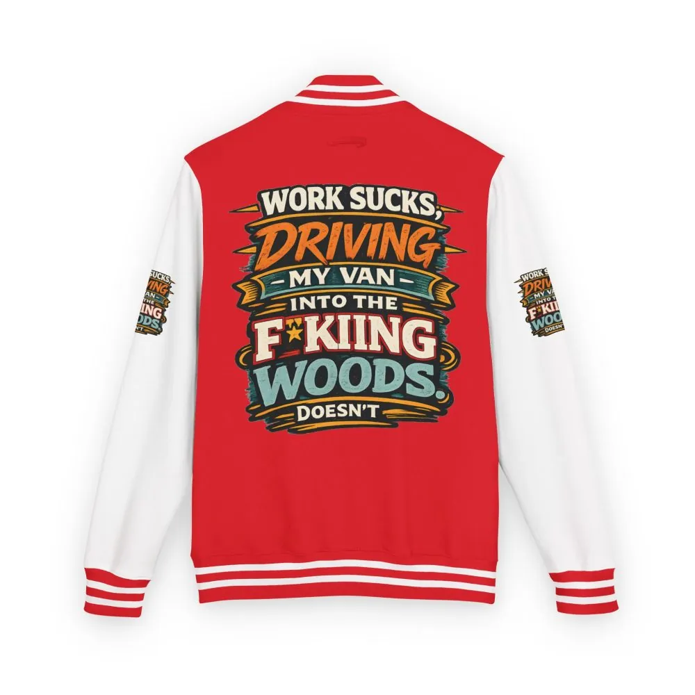 11301821123846922645_2048.jpeg Unisex Heavyweight Letterman Jacket — "Work Sucks" Design F**K-Line