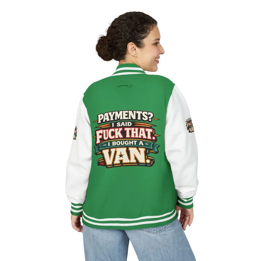 Unisex Heavyweight Letterman Jacket — "Payments?I Said" Design F**K-Line