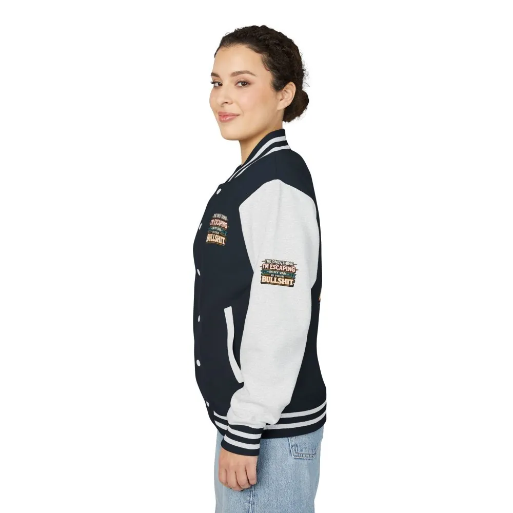 Unisex Heavyweight Letterman Jacket — "The Only Thing I´m Escaping" Design F**K-Line