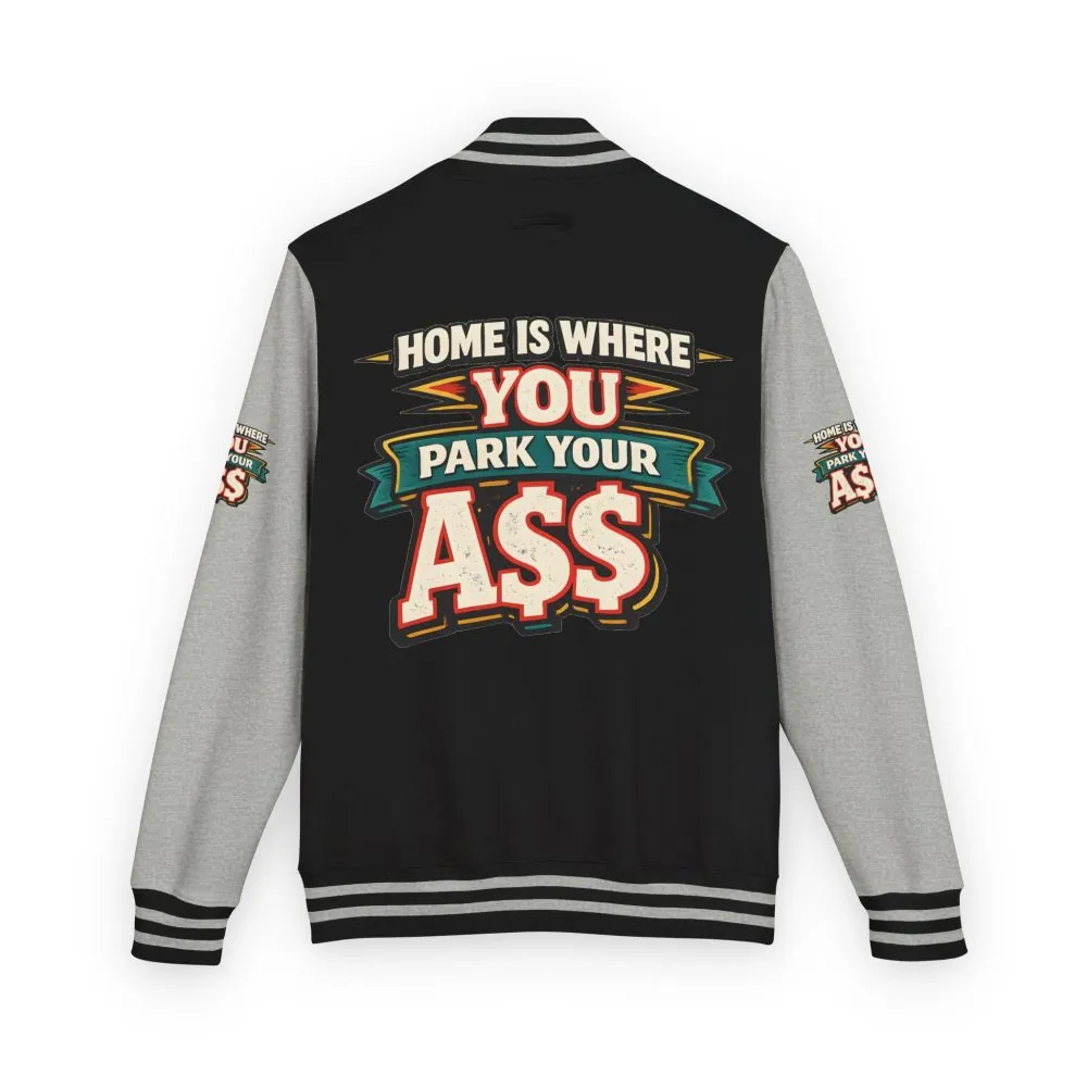13574093895519902148_2048.jpeg Unisex Heavyweight Letterman Jacket — "Home Is Where You Park Your Ass" Design F**K-Line