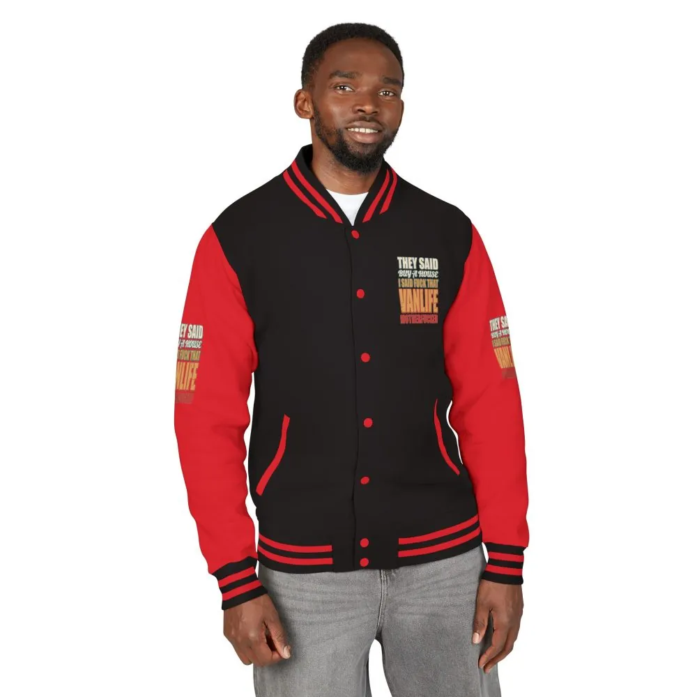 Unisex Heavyweight Letterman Jacket — "They Said Buy A House" Design F**K-Line