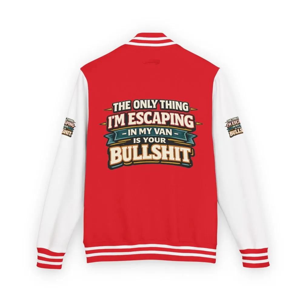 Unisex Heavyweight Letterman Jacket — "The Only Thing I´m Escaping" Design F**K-Line