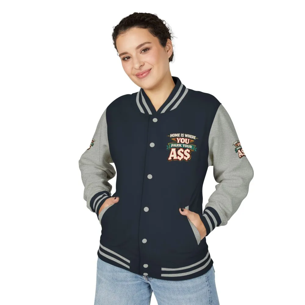 16850639106615053188_2048.jpeg Unisex Heavyweight Letterman Jacket — "Home Is Where You Park Your Ass" Design F**K-Line