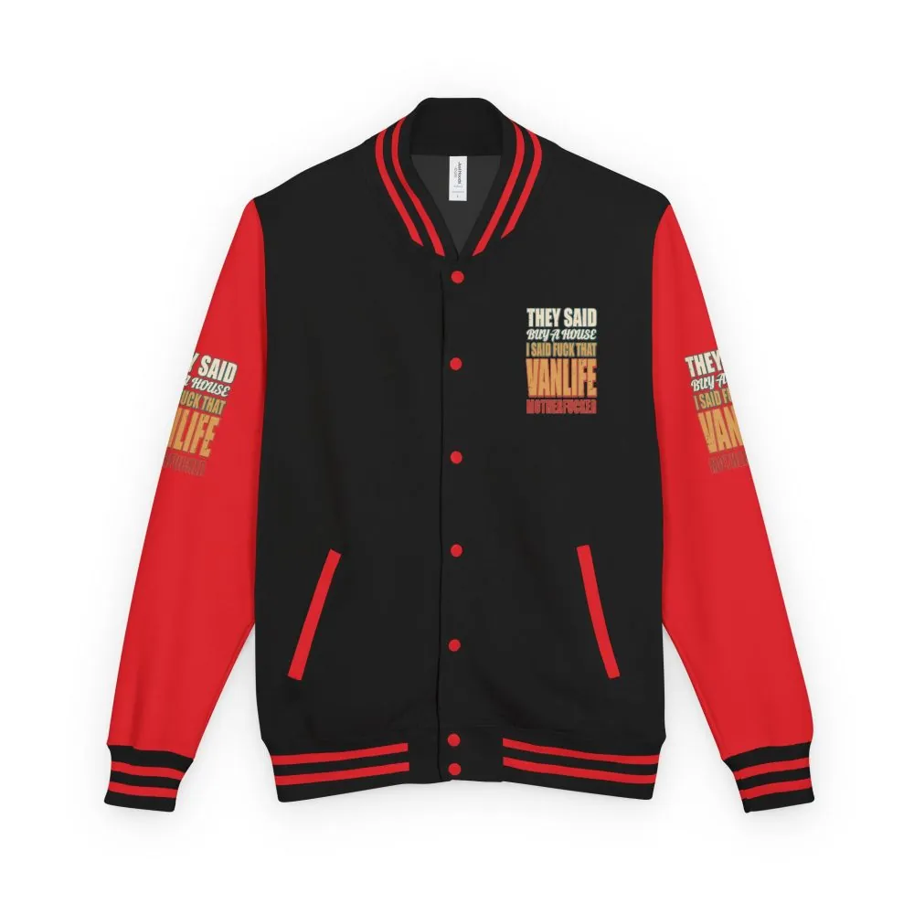Unisex Heavyweight Letterman Jacket — "They Said Buy A House" Design F**K-Line