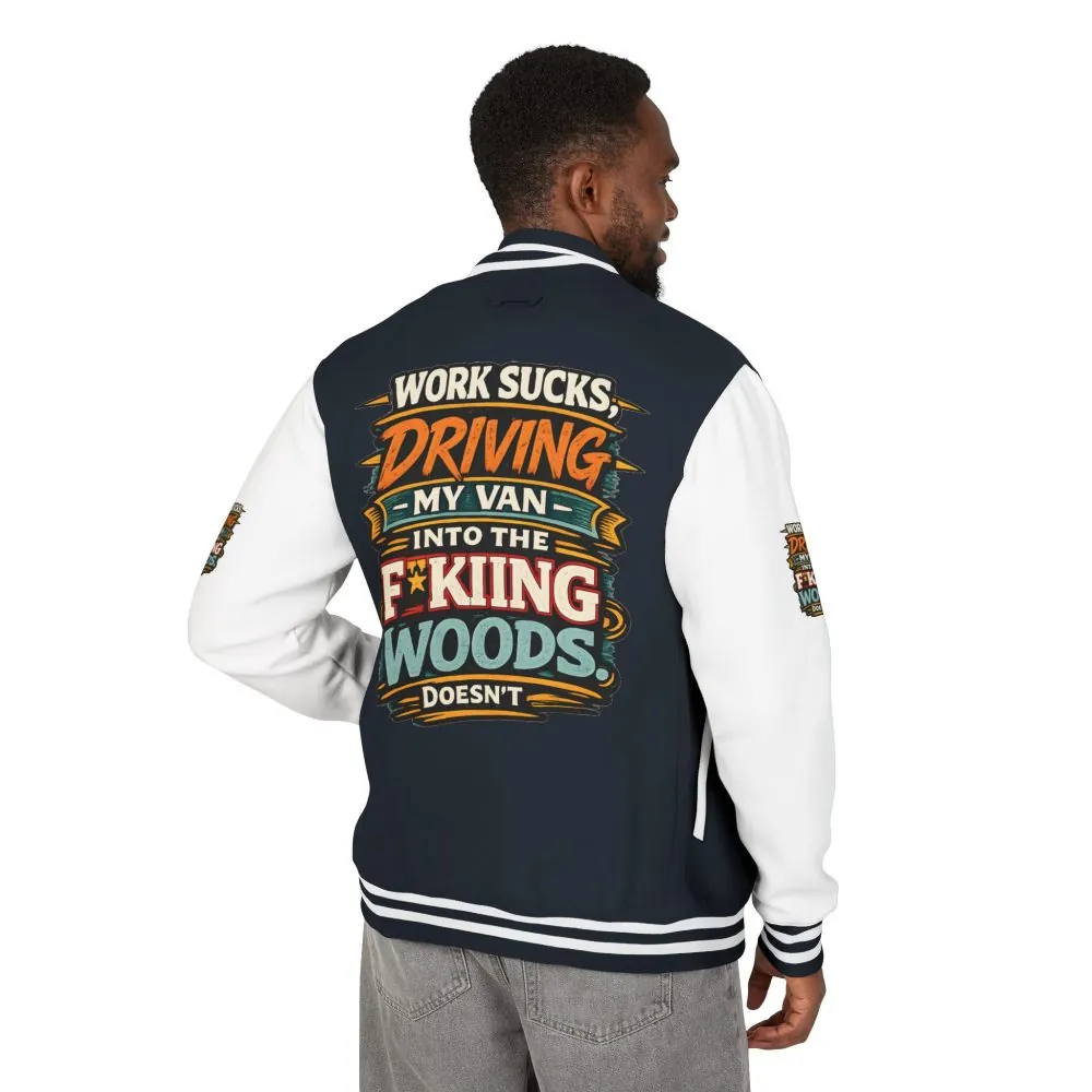 17872888978393688878_2048.jpeg Unisex Heavyweight Letterman Jacket — "Work Sucks" Design F**K-Line