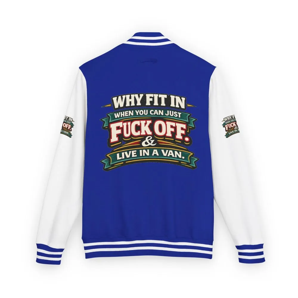 18019333574104442058_2048.jpeg Unisex Heavyweight Letterman Jacket — "Why Fit In" Design F**K-Line