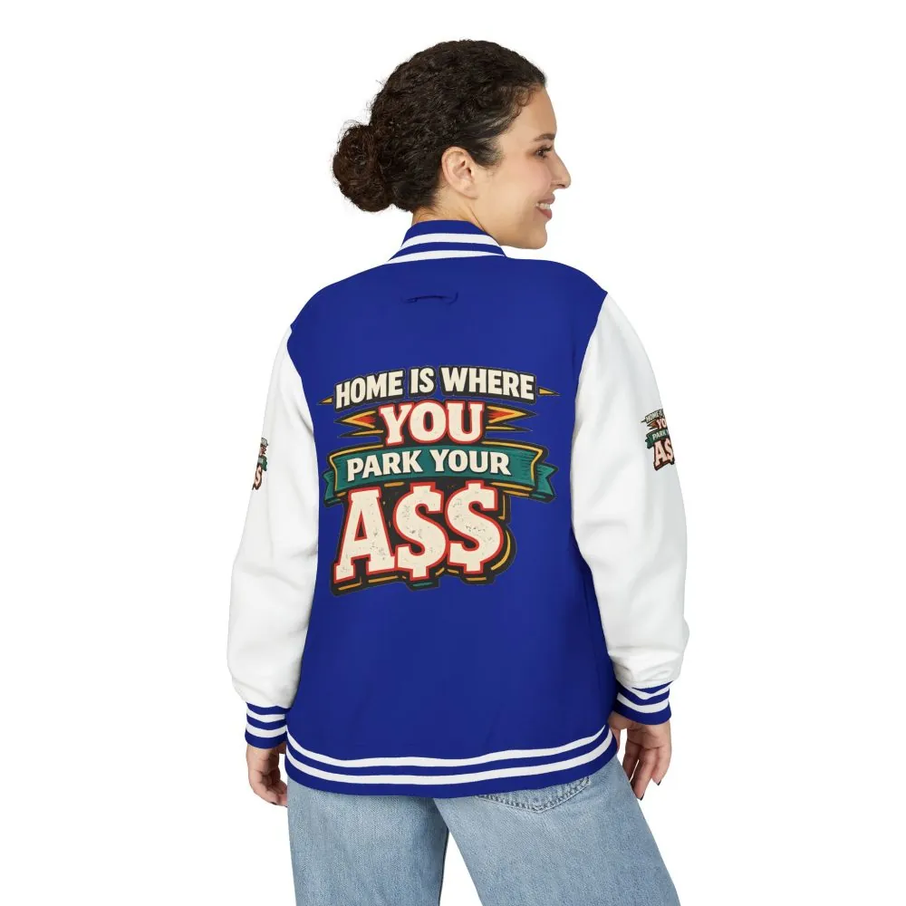 18416091177916094036_2048.jpeg Unisex Heavyweight Letterman Jacket — "Home Is Where You Park Your Ass" Design F**K-Line