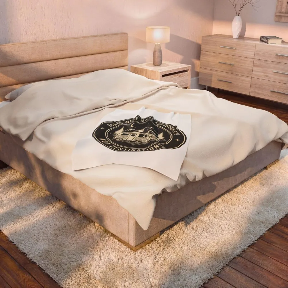 2121166910019087184_2048.jpeg Velveteen Blanket — "Roads Were Made for Journeys Not Destinations" Camper Throw