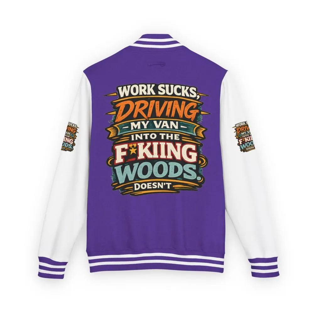 2191463237183793314_2048.jpeg Unisex Heavyweight Letterman Jacket — "Work Sucks" Design F**K-Line