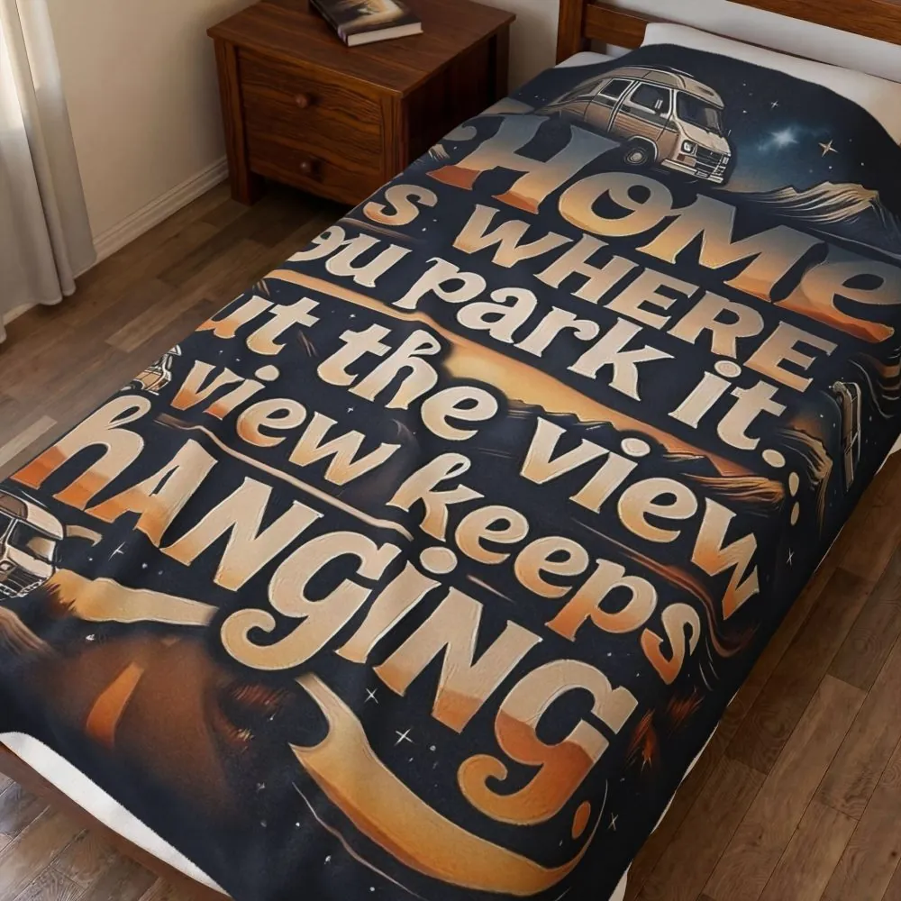 23755948658033948_2048.jpeg Velveteen Blanket —"Home Is Where You Park It -But The View keep Changing" Camper Throw ( 3 sizes Available)