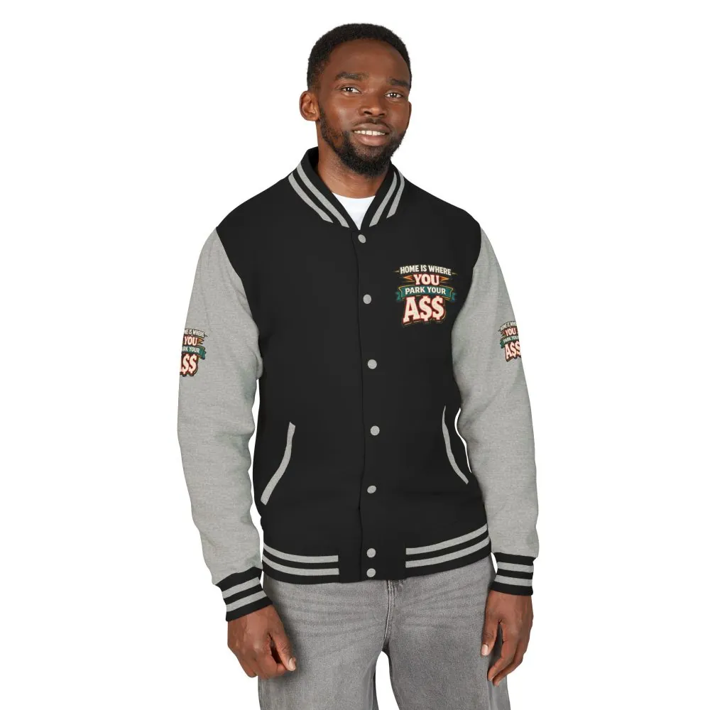 2454052924362056266_2048.jpeg Unisex Heavyweight Letterman Jacket — "Home Is Where You Park Your Ass" Design F**K-Line