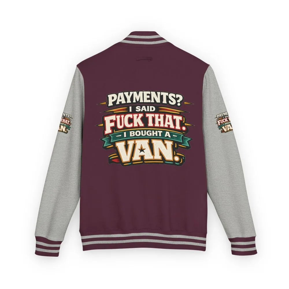 Unisex Heavyweight Letterman Jacket — "Payments?I Said" Design F**K-Line