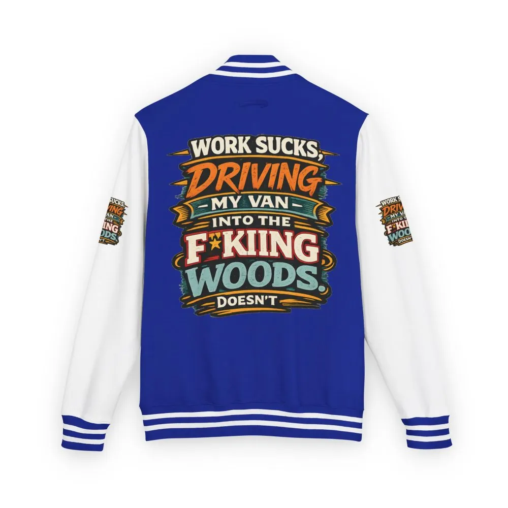 2627281067859709328_2048.jpeg Unisex Heavyweight Letterman Jacket — "Work Sucks" Design F**K-Line