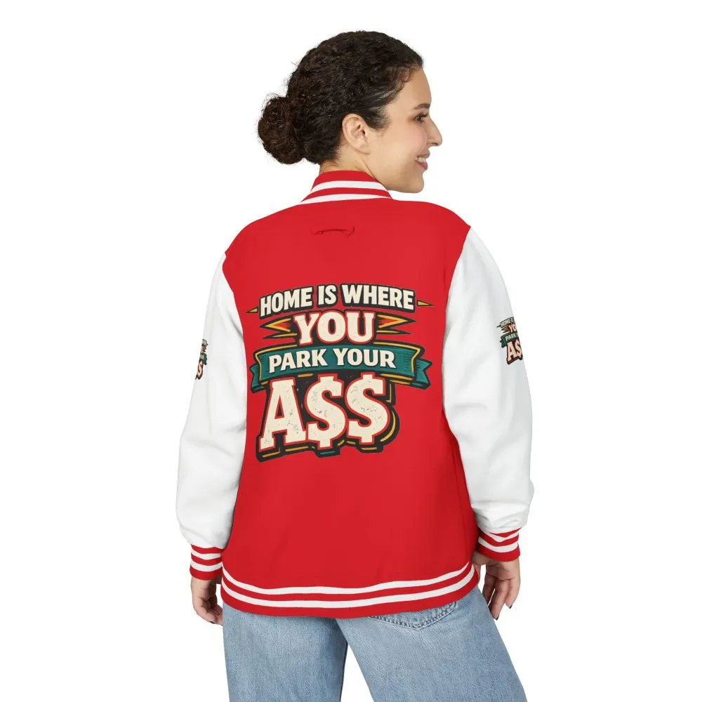 2970268820442508281_2048.jpeg Unisex Heavyweight Letterman Jacket — "Home Is Where You Park Your Ass" Design F**K-Line