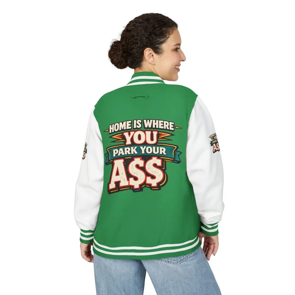 3219622415344387826_2048.jpeg Unisex Heavyweight Letterman Jacket — "Home Is Where You Park Your Ass" Design F**K-Line