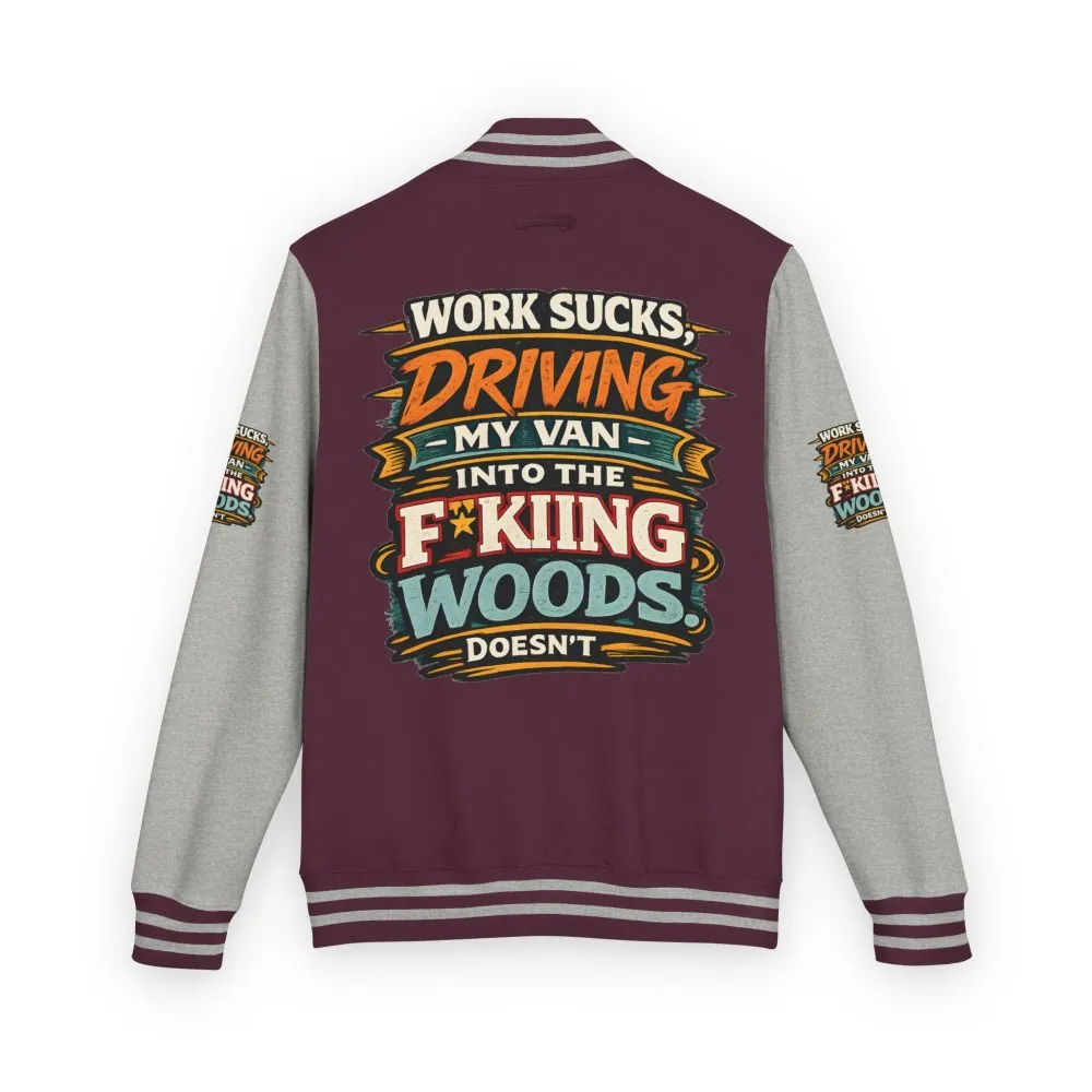 5800125963015413779_2048.jpeg Unisex Heavyweight Letterman Jacket — "Work Sucks" Design F**K-Line