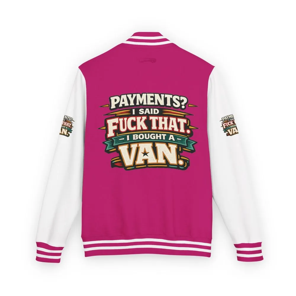 Unisex Heavyweight Letterman Jacket — "Payments?I Said" Design F**K-Line