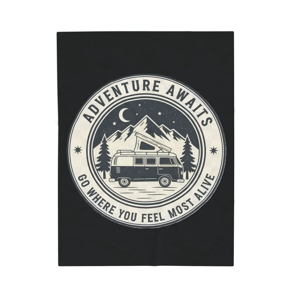 6132181500579526420_2048.jpeg Velveteen Blanket —"Adventure Awaits-Go Where You Feel Most Alive" Camper Throw