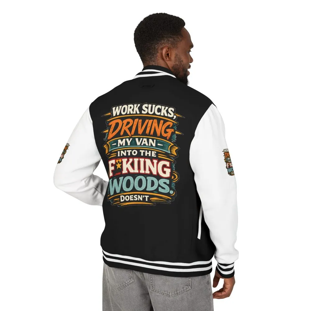 620663155677366526_2048.jpeg Unisex Heavyweight Letterman Jacket — "Work Sucks" Design F**K-Line