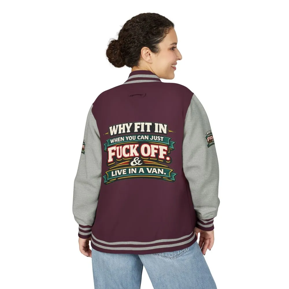 6927541511855794109_2048.jpeg Unisex Heavyweight Letterman Jacket — "Why Fit In" Design F**K-Line