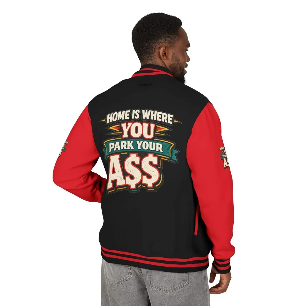 8081288951475600671_2048.jpeg Unisex Heavyweight Letterman Jacket — "Home Is Where You Park Your Ass" Design F**K-Line