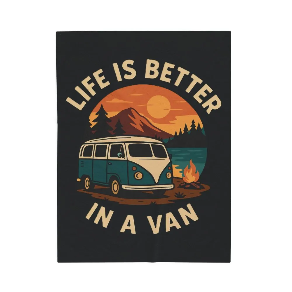 Velveteen Plush Blanket – "Life Is Better In A Van" Retro Campervan Camping Throw