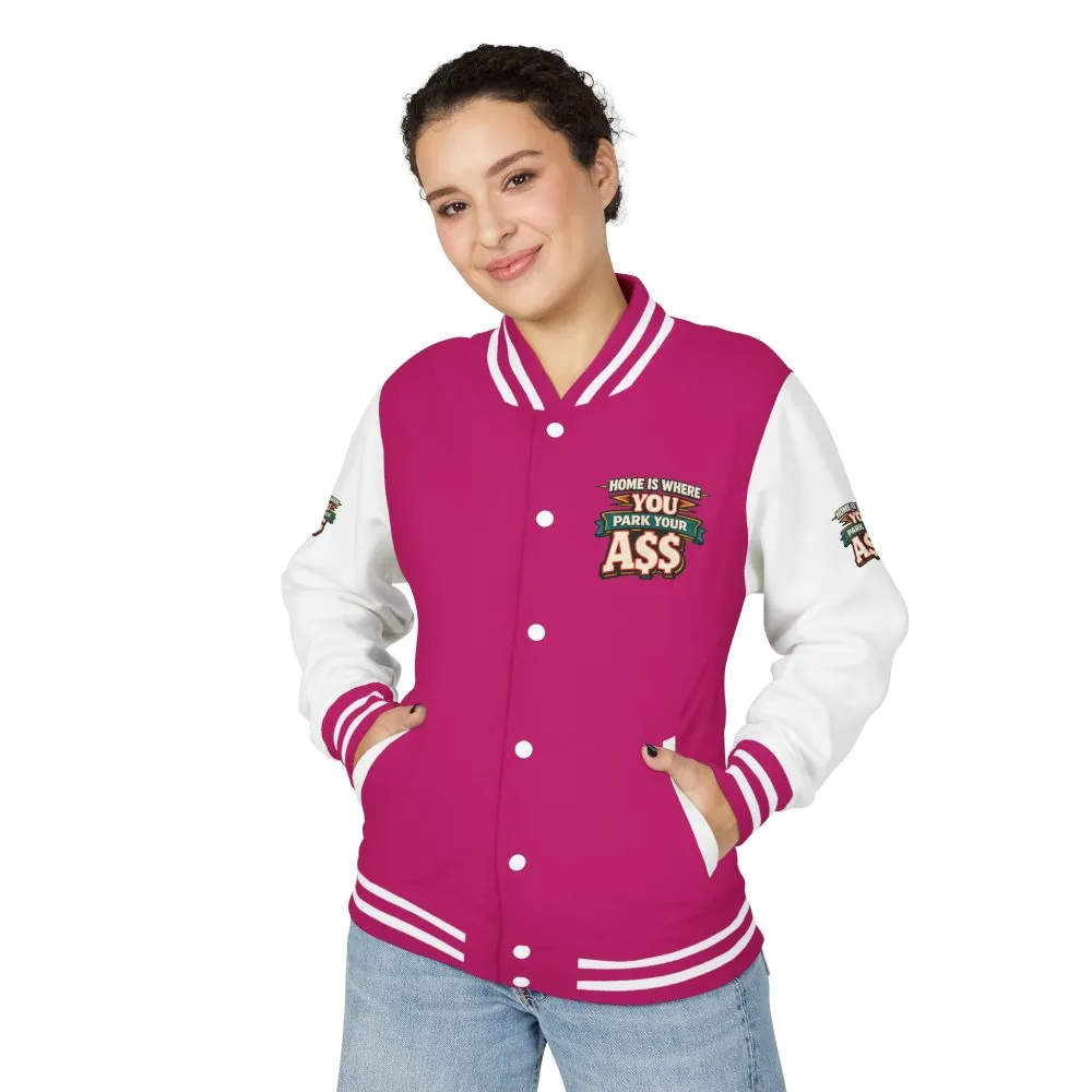 9164398875098068160_2048.jpeg Unisex Heavyweight Letterman Jacket — "Home Is Where You Park Your Ass" Design F**K-Line