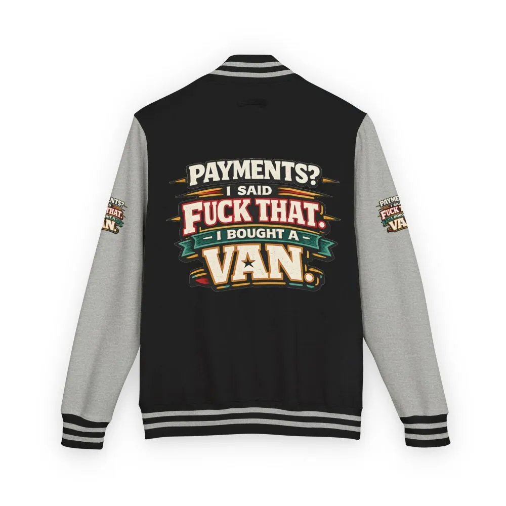 Unisex Heavyweight Letterman Jacket — "Payments?I Said" Design F**K-Line