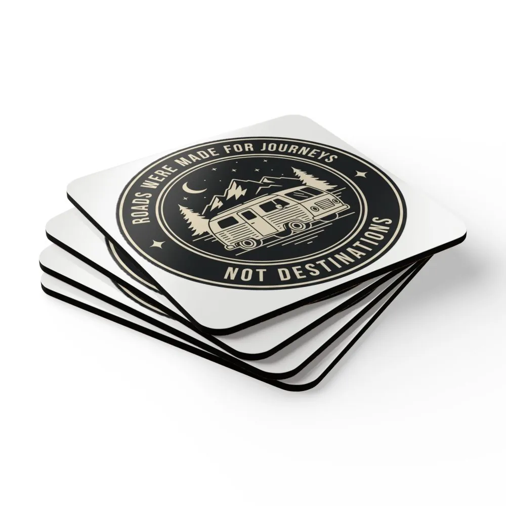 Coaster Set — 'Roads Were Made for Journeys Not Destinations' Cork Coasters